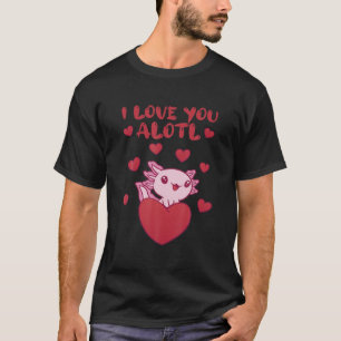 Ich Liebe Sie Alotl Axolotl Valentine's Day Herzst T-Shirt