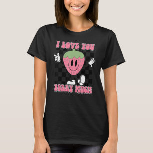 Ich Liebe Sie Berry Much Checkered Niedliche Erdbe T-Shirt