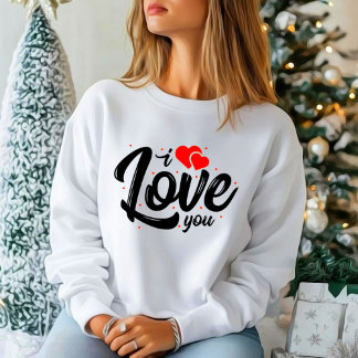 Ich Liebe Sie in Shirt-Design | Sweatshirt