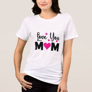 Ich Liebe Sie Mama T - Shirt-Mutter-Tag Geschenk Tri-Blend Shirt