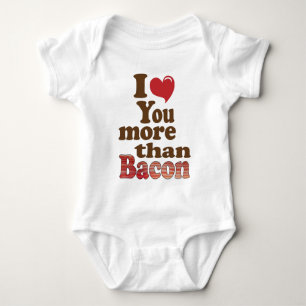 Ich Liebe Sie mehr als Bacon Baby Strampler