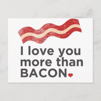 Ich Liebe Sie mehr als Bacon Postkarte