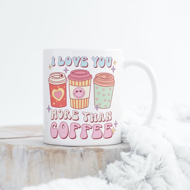 Ich Liebe Sie mehr als Coffee Valentine Tasse (Von Creator hochgeladen)