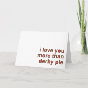 Ich Liebe Sie mehr als Derby Pie Notes Karte