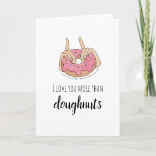 Ich Liebe Sie mehr als Doughnut Card Karte
