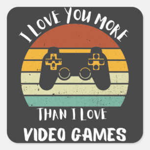 Ich Liebe Sie mehr als Liebe Videospiele Quadratischer Aufkleber