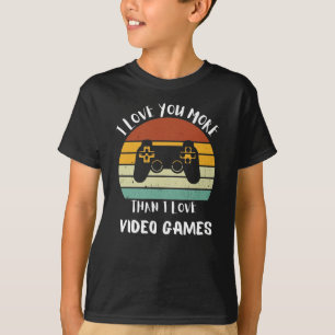 Ich Liebe Sie mehr als Liebe Videospiele T-Shirt