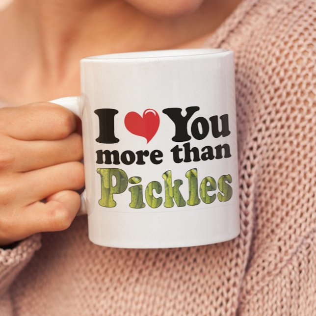 Ich Liebe Sie mehr als Pickles Zweifarbige Tasse (Von Creator hochgeladen)
