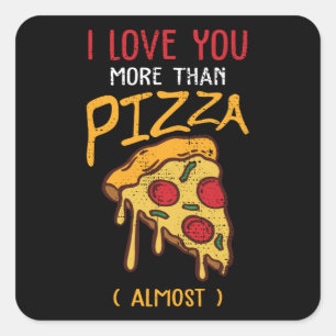 Ich Liebe Sie mehr als Pizza Funny Valentinstag Quadratischer Aufkleber