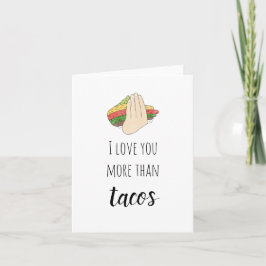 Ich Liebe Sie mehr als Tacos-Karte Karte