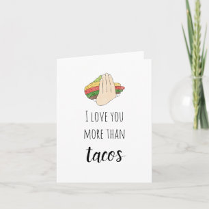 Ich Liebe Sie mehr als Tacos-Karte Karte