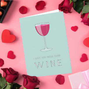 Ich Liebe Sie mehr als Wine Valentine Card Feiertagskarte