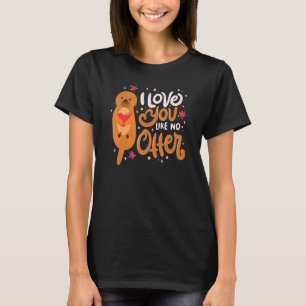 Ich Liebe, Sie mögen keinen anderen glücklichen Va T-Shirt