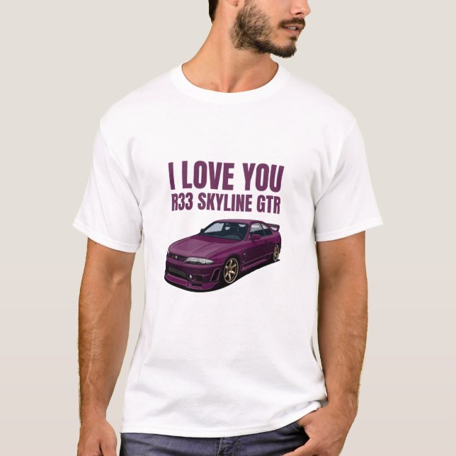 Ich Liebe Sie R33 Skyline GTR T-Shirt (Vorderseite)