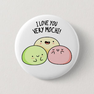 Ich Liebe Sie sehr mochi Funny Food Puff Button