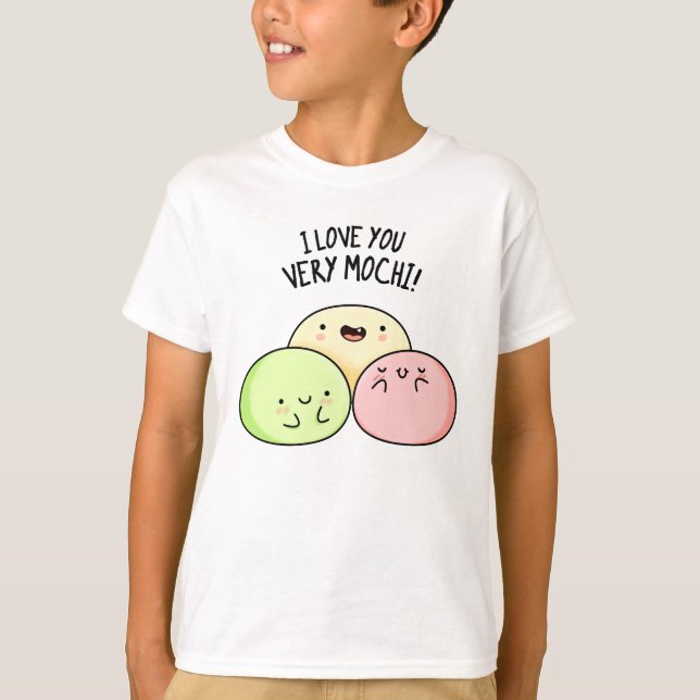Ich Liebe Sie sehr mochi Funny Food Puff T-Shirt (Vorderseite)