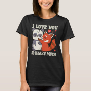 Ich Liebe Sie so beary Much Red Panda Niedlichen P T-Shirt