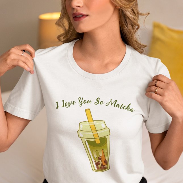 Ich Liebe Sie So Matcha, Matcha T-Shirt (Von Creator hochgeladen)