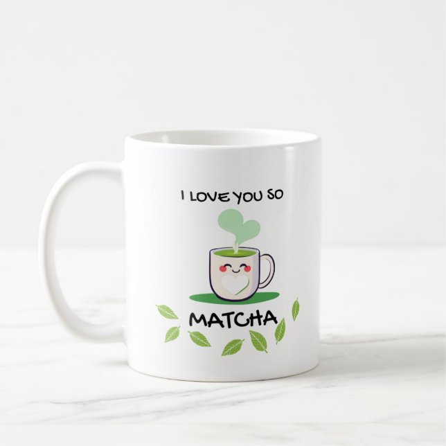 Ich Liebe Sie so Matcha Tasse (Links)