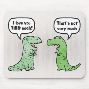 Ich Liebe Sie so viel (T-Rex) Mousepad
