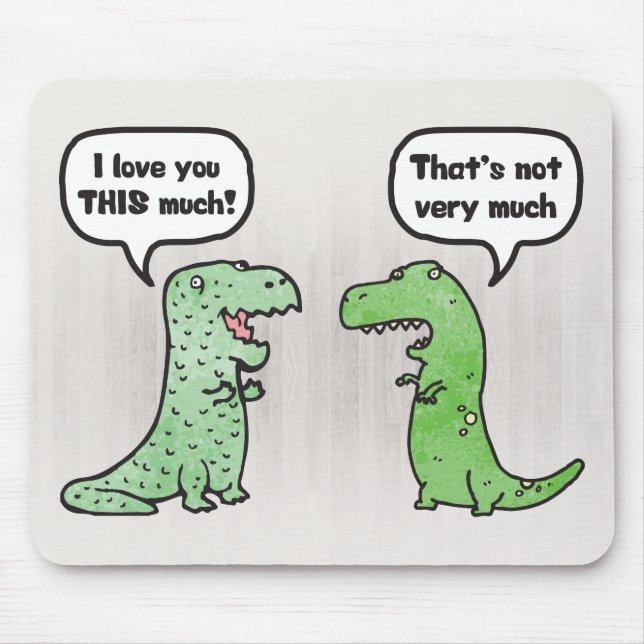Ich Liebe Sie so viel (T-Rex) Mousepad (Vorne)