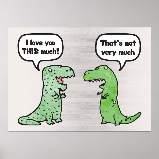 Ich Liebe Sie so viel (T-Rex) Poster (Vorne)
