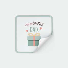 Ich Liebe Sie so viel Vater - Vater Tag - Geschenk Quadratischer Aufkleber