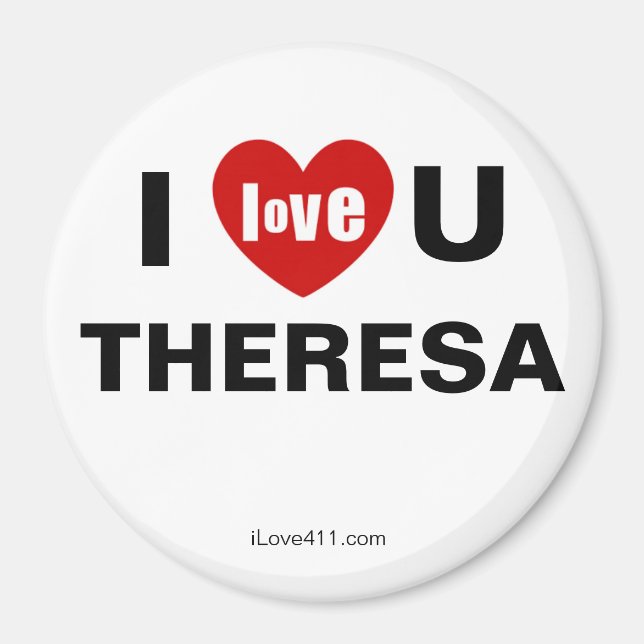 Ich Liebe Sie Theresa Magnet (Vorne)