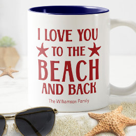 Ich Liebe Sie zum Strand und zurück - Zitat Rot Zweifarbige Tasse
