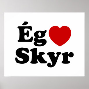 Ich liebe Skyr [Ég Elska Skyr] Isländisch Poster