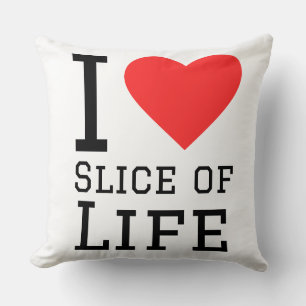 Ich liebe Slice-of-Life Kissen