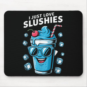 Ich liebe Slushies Kühl macht Spaß Sommer Slushy G Mousepad