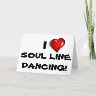 Ich Liebe Soul Line Tanzen! Karte