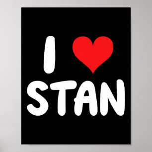 Ich liebe Stan - Herz - Name Poster
