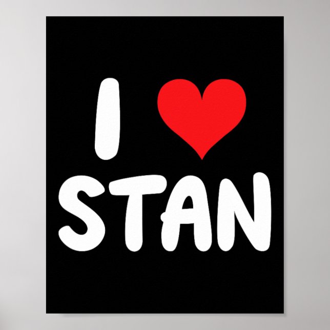 Ich liebe Stan - Herz - Name  Poster (Vorne)