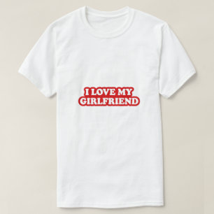 Ich Liebe T - Shirt meiner Freundin, Liebe der Fre