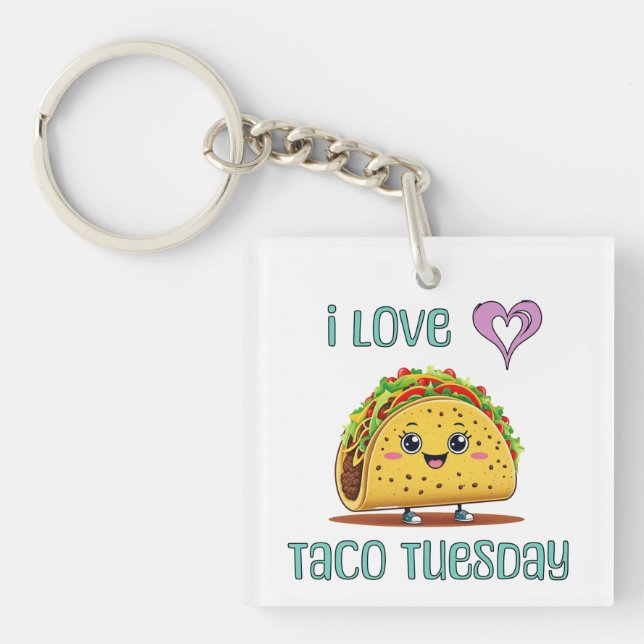 Ich liebe Taco Dienstag Schlüsselanhänger (Vorderseite)