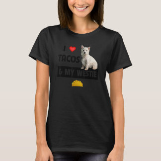 Ich Liebe Tacos und mein Westidohund West Highland T-Shirt