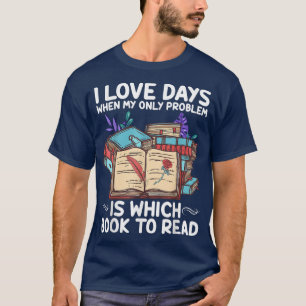 Ich Liebe Tage lesen Bücher, Buchliebhaber Tag T-Shirt