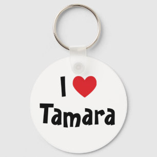 Ich liebe Tamara Schlüsselanhänger