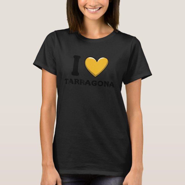Ich liebe Tarragona Spanien T-Shirt (Vorderseite)