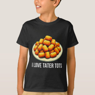 Ich liebe Tater Tots - T-Shirt