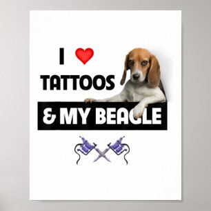 Ich Liebe Tattoos und mein Beagle Hund tattooed Ma Poster