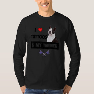 Ich Liebe Tattoos und mein Boston Terrier Hund Tat T-Shirt
