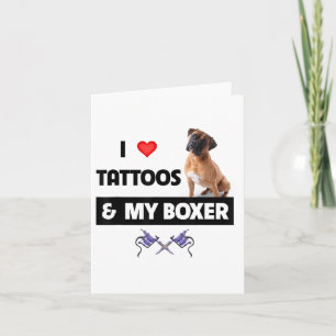 Ich Liebe Tattoos und mein Boxer Bulldog Tattooed  Karte