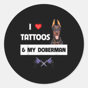 Ich Liebe Tattoos und mein Doberman Pinscher Hund Runder Aufkleber