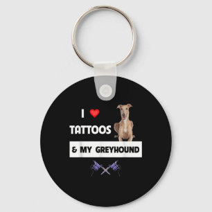 Ich Liebe Tattoos und mein Greyhound Racing Hund T Schlüsselanhänger