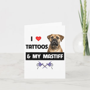 Ich Liebe Tattoos und mein Mastiff Tattooed Hund M Karte