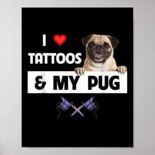 Ich Liebe Tattoos und mein Mops Hund Mama Vater Bo Poster
