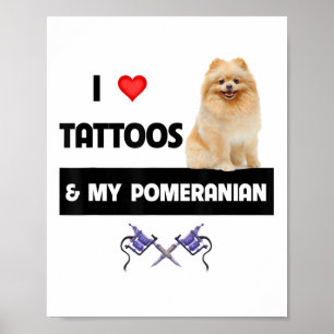 Ich Liebe Tattoos und mein Spitz Hund Mama Vater K Poster